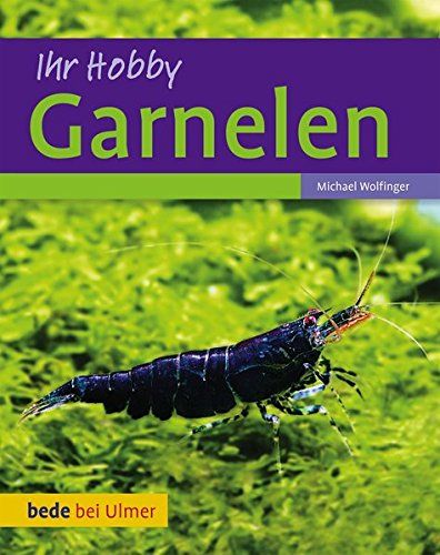 Ihr Hobby Garnelen - Michael Wolfinger Zwerggarnelen Buch